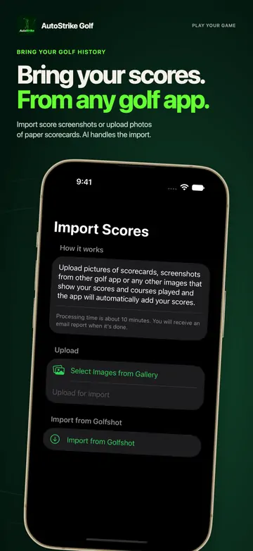 Bring your scores from any golf app with AI import.